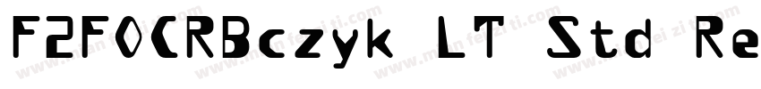 F2FOCRBczyk LT Std Regular字体转换